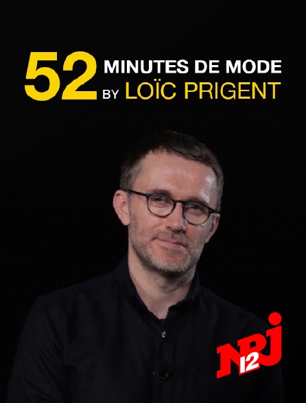 NRJ 12 - 52 minutes de mode by Loïc Prigent