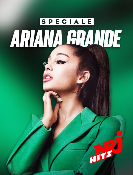 NRJ Hits - Spéciale Ariana Grande