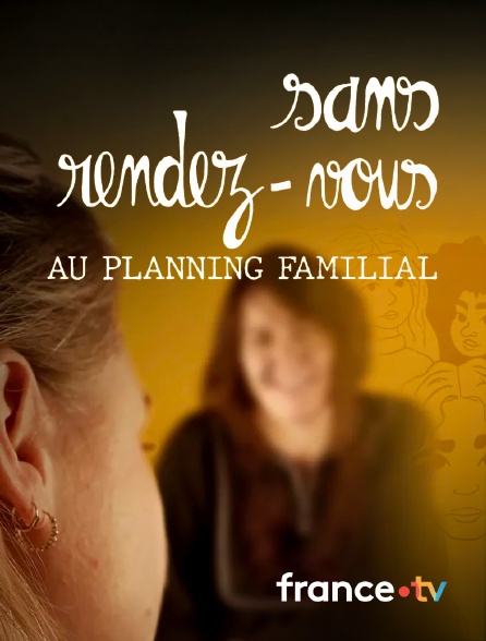 Slash - Sans rendez-vous, au planning familial en replay