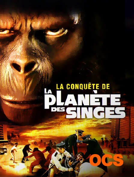 OCS - La conquête de la planète des singes