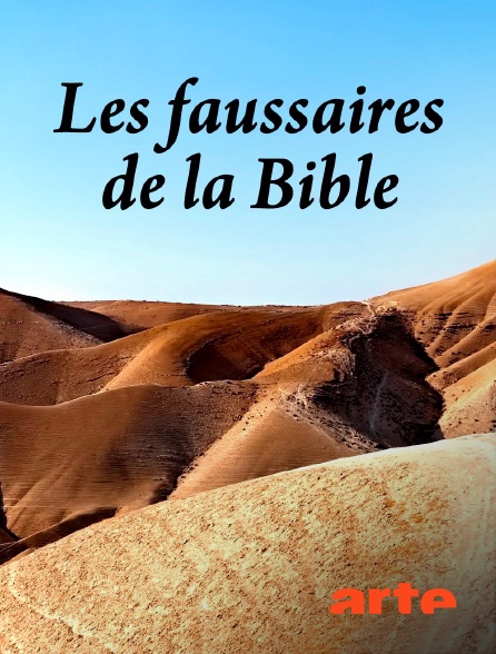 Arte - Les faussaires de la Bible