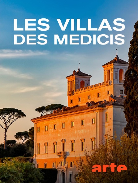 Arte - Les villas des Médicis : amour, pouvoir et beauté