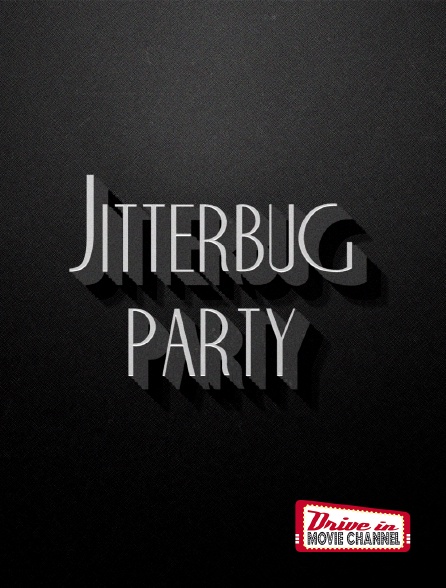 Drive-in Movie Channel - Jitterbug party