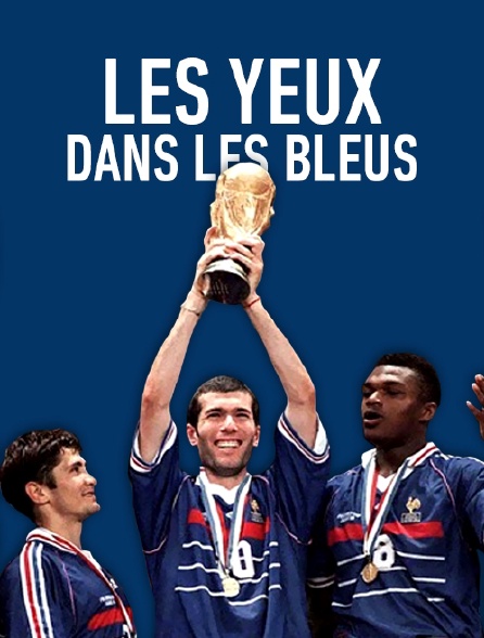 Les yeux dans les Bleus