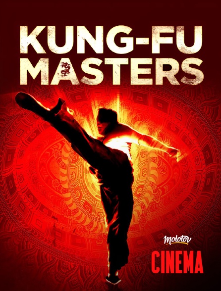Molotov Channels Cinéma - Kung-Fu Masters
