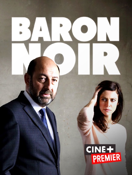 Ciné+ Premier - Baron Noir