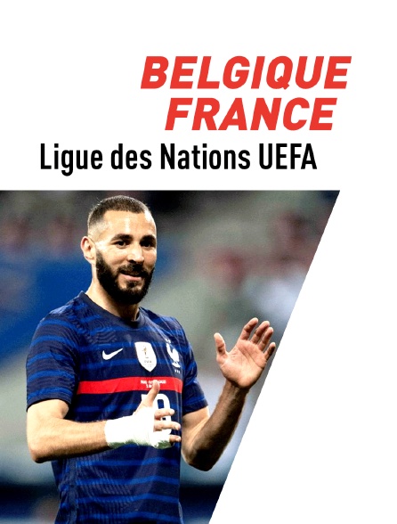 Football : Ligue des Nations UEFA - Belgique / France