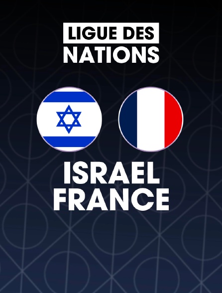 Football - Ligue des Nations UEFA : Israël / France