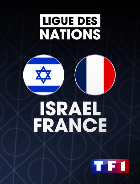 TF1 - Football - Ligue des Nations UEFA : Israël / France