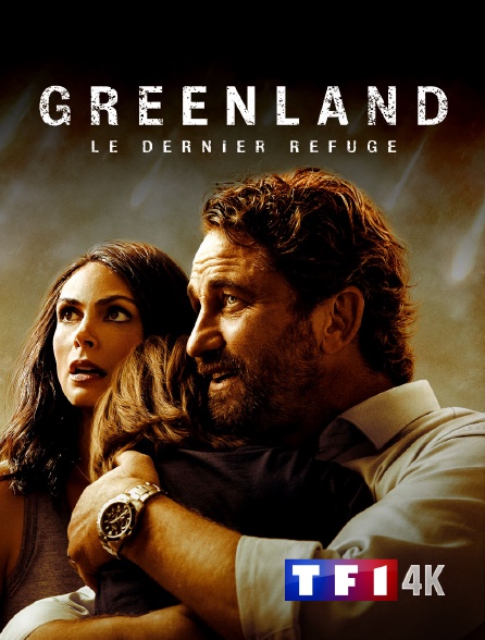 TF1 4K - Greenland, le dernier refuge