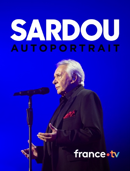 france.tv - Sardou, autoportrait