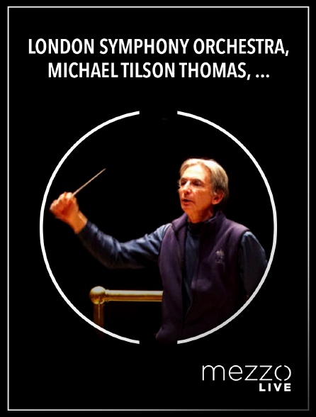 Mezzo Live HD - London Symphony Orchestra, Michael Tilson Thomas, Yuja Wang