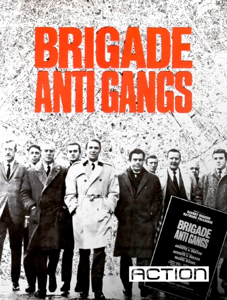 ACTION - Brigade anti-gangs