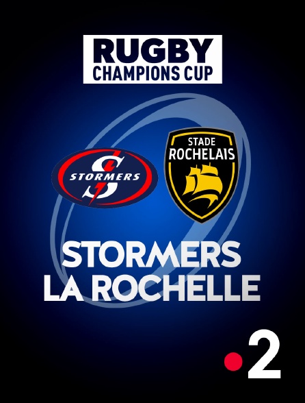 France 2 - Rugby - Champions Cup : Stormers / La Rochelle