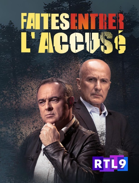 RTL 9 - Faites entrer l'accusé