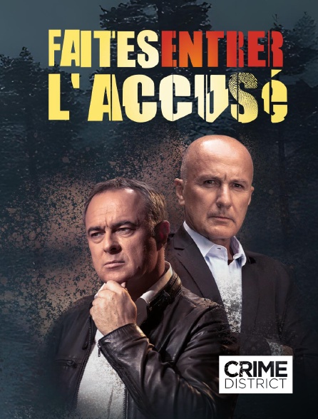 Crime District - Faites entrer l'accusé en replay