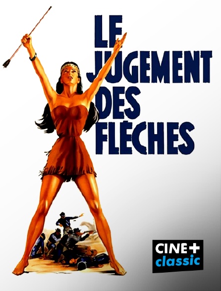 CINE+ Classic - Le jugement des flèches