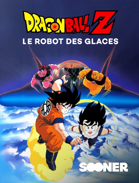 Sooner - Dragon Ball Z : le robot des glaces