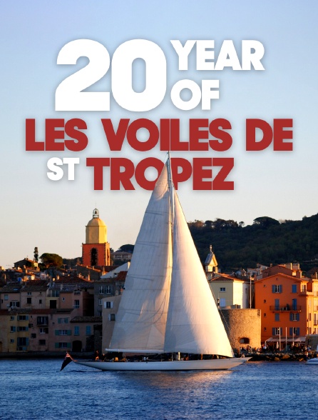 20 Years Of Les Voiles De St Tropez
