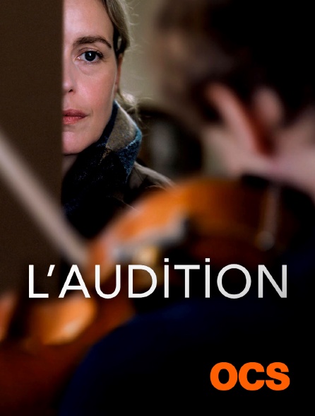 OCS - L'audition