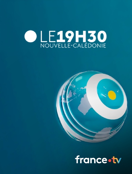 france.tv - Journal de 19h30 de Nouvelle-Calédonie