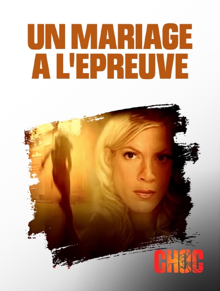 Molotov Channels CHOC - Un mariage à l'épreuve