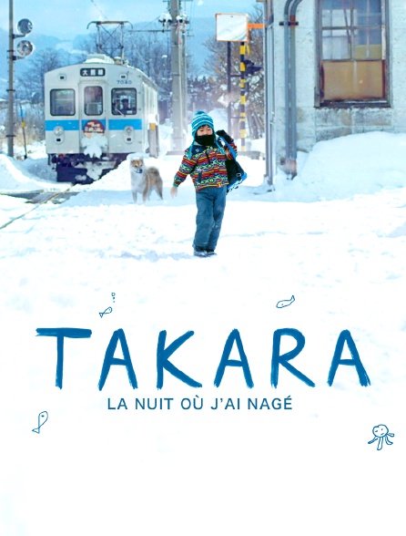 Takara, la nuit où j'ai nagé