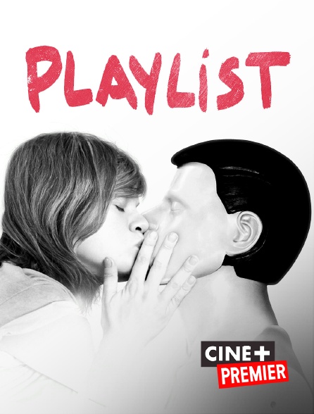 Ciné+ Premier - Playlist