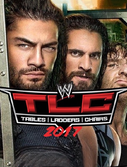 WWE TLC : Tables, Ladders & Chairs 2017