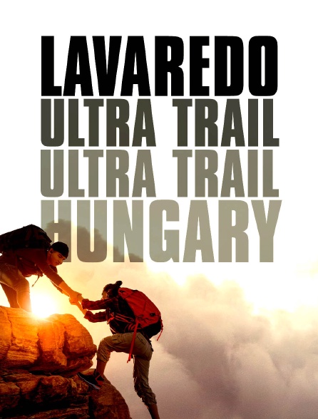 Lavaredo Ultra Trail, Ultra Trail Hungary