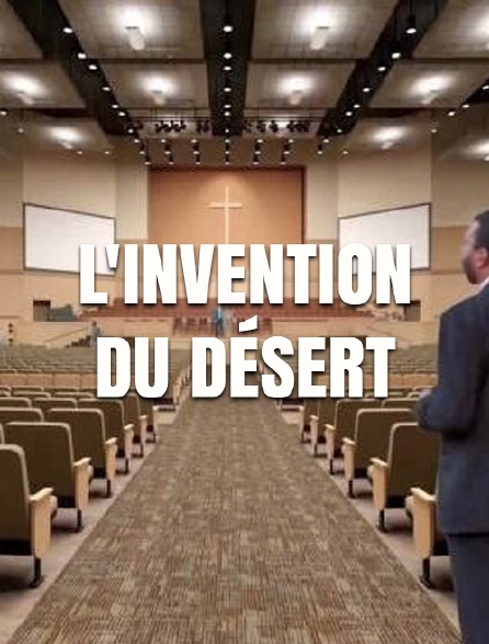 L'invention du désert
