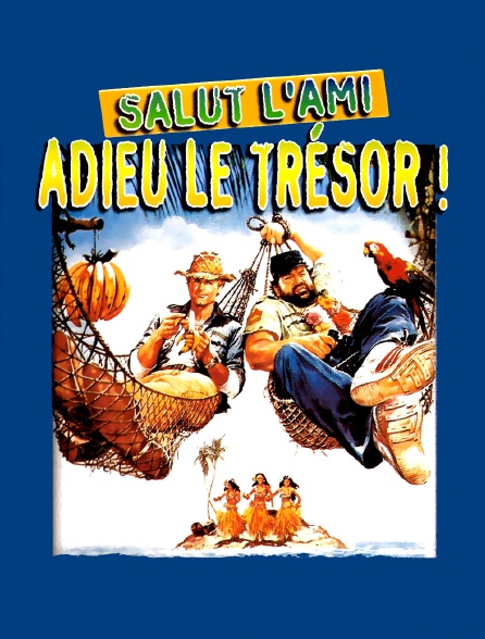 Salut l'ami, adieu le trésor