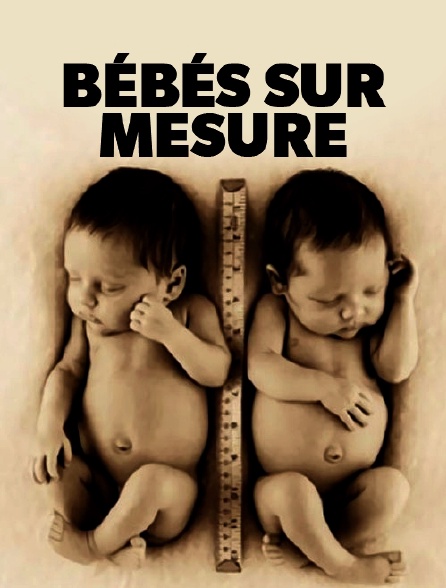 Bébés sur mesure