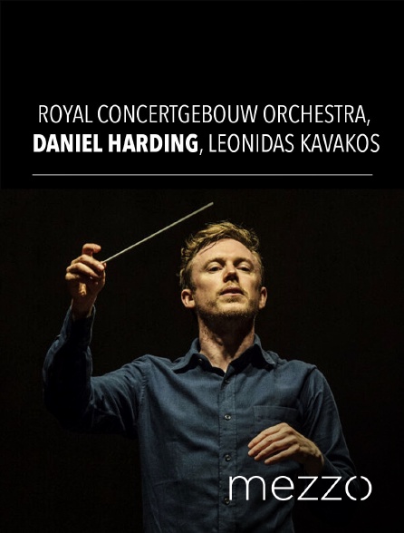 Mezzo - Royal Concertgebouw Orchestra, Daniel Harding, Leonidas Kavakos