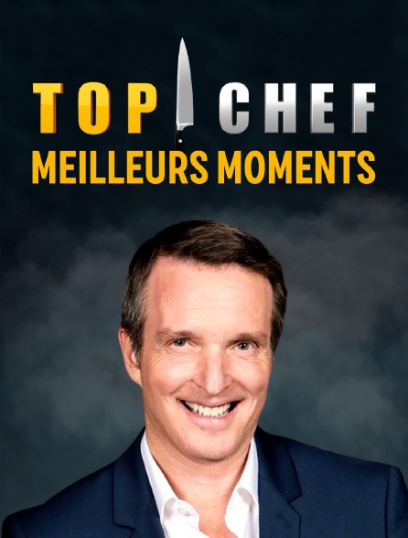 Top chef : les meilleurs moments