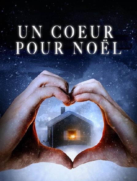 Un coeur pour Noël en streaming gratuit