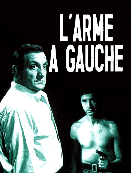 L'arme à gauche