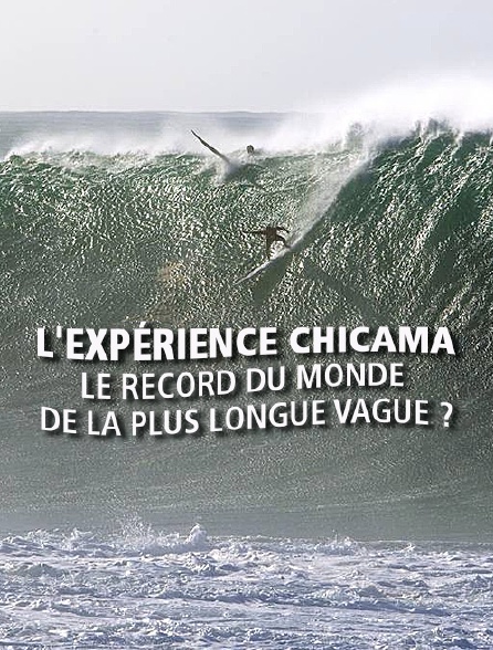 L'expérience Chicama: le record du monde de la plus longue vague?