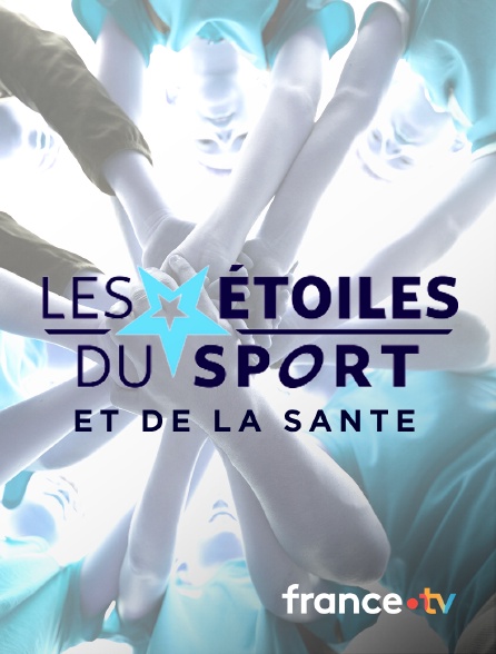 France.tv - Les Etoiles du sport et de la santé