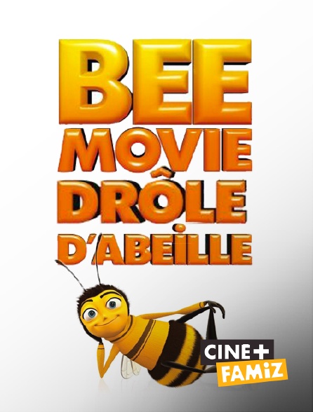 Ciné+ Famiz - Bee Movie, drôle d'abeille
