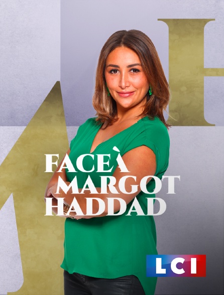 LCI - La Chaîne Info - Face à Margot Haddad - 20/09/2024 à 20h00