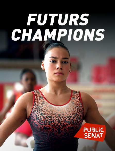 Public Sénat - Futurs champions, le prix de la gloire
