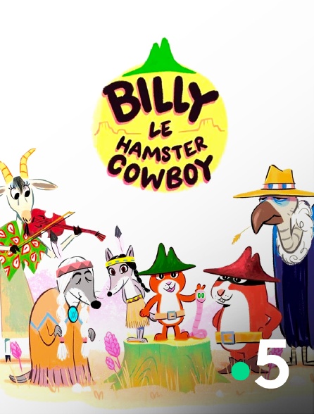 France 5 - Billy, le hamster cowboy