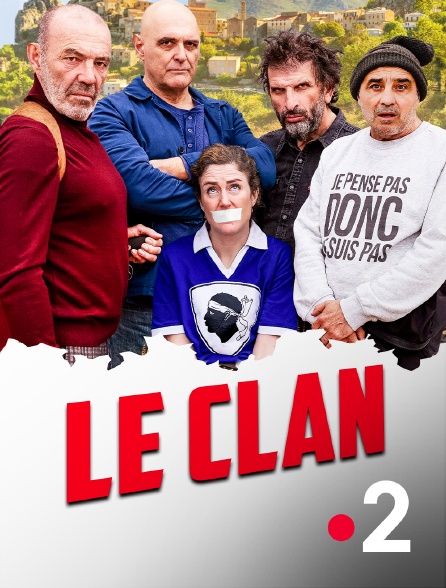 France 2 - Le clan