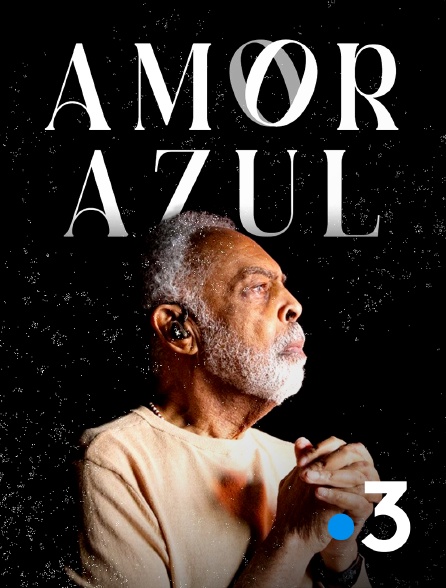 France 3 - Gilberto Gil / Aldo Brizzi : Amor Azul