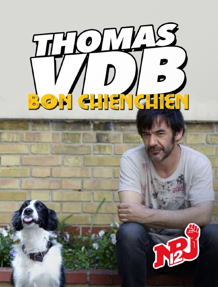 NRJ 12 - Thomas VDB : Bon chienchien