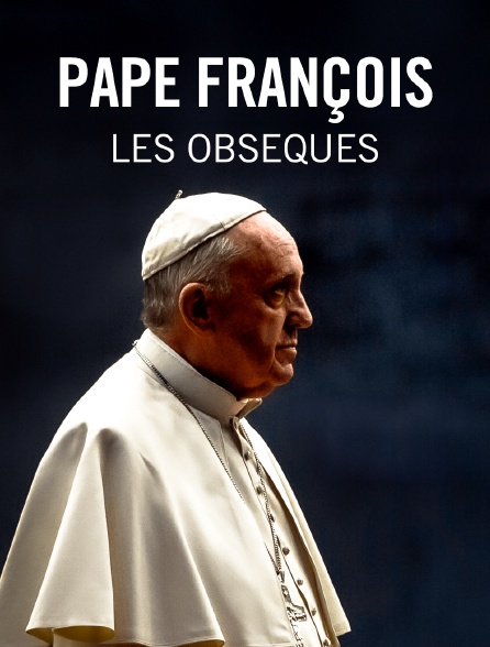 Pape François, les obsèques