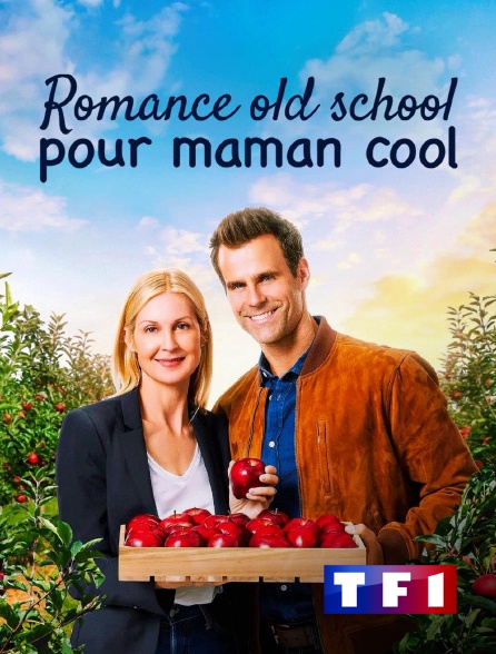 TF1 - Romance old school pour maman cool