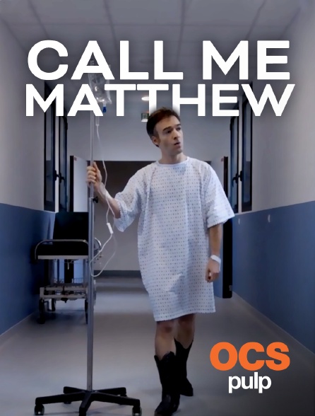 OCS Pulp - Call Me Matthew