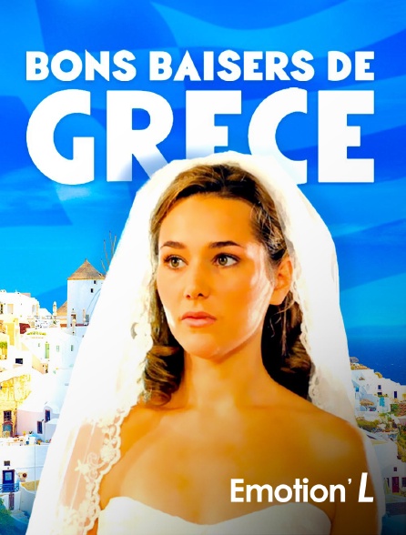 Emotion'L - Bons baisers de Grèce